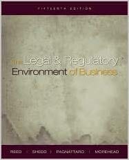 Test Bank for The Legal and Regulatory Environment of Business by Reed 15th
