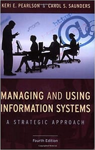 Official Test Bank for Managing and Using Information Systems A Strategic Approach by Pearlson 4th Edition