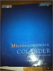 Microeconomics by Colander 7th Edition Test Bank