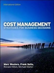 Wouters - Cost Management - 1st Edition Test Bank