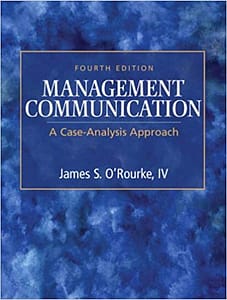 Official Test Bank for Management Communication A Case-Analysis Approach by O'Rourke 4th Edition