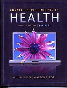 Official Test Bank for Core Concepts in Health by Insel 12th Edition