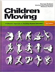 Official Test Bank for Children Moving by Graham, Holt-Hale, Parker 7th Edition