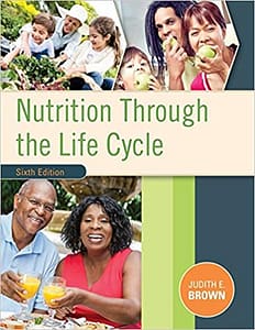 Nutrition Through the Life Cycle by Brown Test Bank