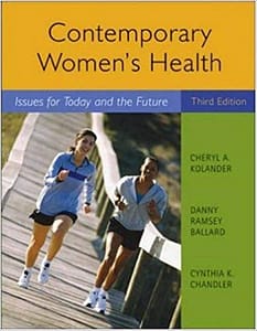 Official Test Bank for Contemporary Womens Health: Issues for Today and the Future by Kolander 3rd Edition