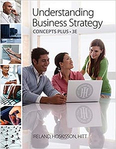 Understanding Business Strategy Concepts Plus Ireland 3rd [Official Test Bank]