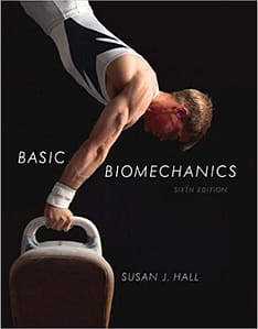 Official Test Bank for Basic Biomechanics by Hall 6th Edition