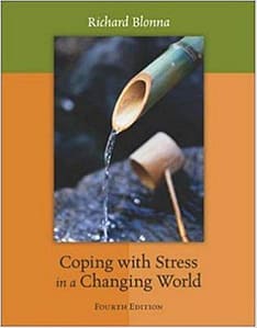 Official Test Bank for Coping with Stress in a Changing World by Blonna 4th Edition