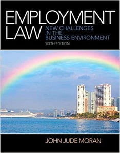 Official Test Bank for Employment Law by Moran 6th Edition