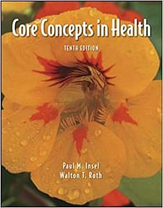 Official Test Bank for Core Concepts in Health by Insel 10th Edition