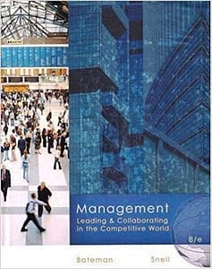 Official Test Bank for Management Leading & Collaborating in the Competitive World by Bateman 8th Edition