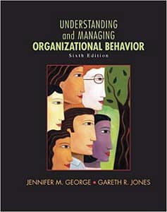 Understanding and Managing Organizational Behavior Jones 6th [Test Bank File]