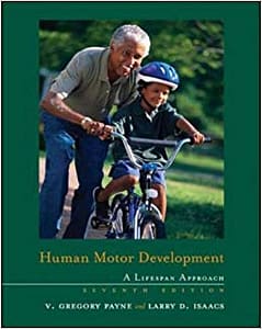 Official Test Bank for Human Motor Development: A Lifespan Approach by Payne 7th Edition