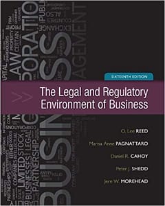 Reed - The Legal and Regulatory Environment of Business - 16th (Online Test Bank)
