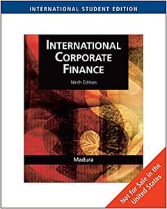 Official Test Bank for International Corporate Finance By Madura 9th Edition