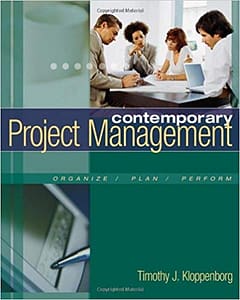 Contemporary Project Management by Kloppenborg Test Bank