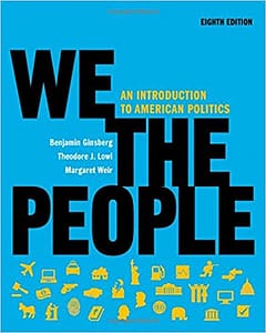 We the People An Introduction to American Politics. test bank