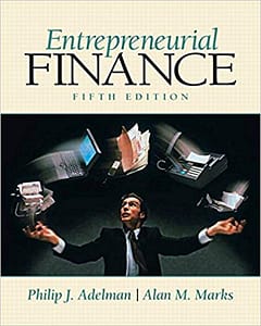 Official Test Bank for Entrepreneurial Finance by Adelman 5th Edition