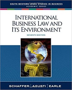 Official Test Bank for International Business Law and Its Environment By Schaffer 7th Edition