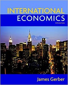 Official Test Bank for International Economics By Gerber 5th Edition