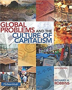 Official Test Bank for Global Problems and the Culture of Capitalism by Robbins 6th Edition