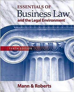 Official Test Bank for Essentials of Business Law and the Legal Environment by Mann 10th Edition