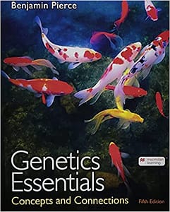 Genetics Essentials Concepts and Connection, Pierce 5/e Test bank question