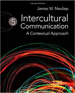 Official Test Bank for Intercultural Communication by Neuliep 5th Edition