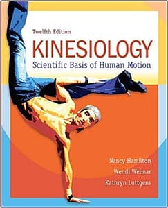 Official Test Bank for Kinesiology, Scientific Basis of Human Motion by Hamilton 12th Edition