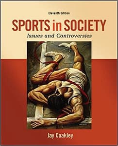 Official Test Bank for Sports in Society by Coakley 11th Edition