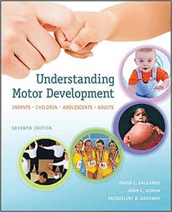Official Test Bank for Understanding Motor Development by Gallahue 7th Edition
