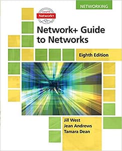 Network+ Guide to Networks- Jill West Study guide Test Bank