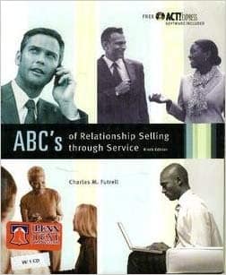 Official Test Bank for ABCs of Relationship Selling By Futrell 9th Edition