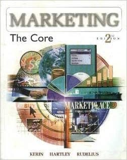 Official Test Bank for Marketing: The Core by Kerin 2nd Edition