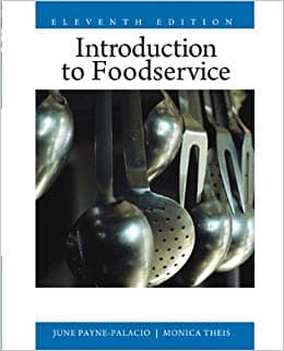 Official Test Bank for Introduction to Foodservice By Payne-Palacio 11th Edition