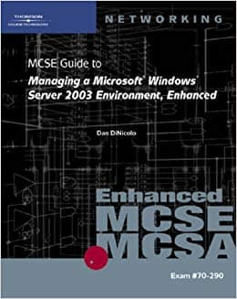 Official Test Bank for MCSE Guide to Managing a Microsoft Windows Server 2003 Environment By DinNicolo 1st Edition