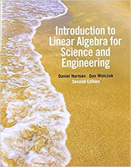 Official Test Bank for Introduction to Linear Algebra for Science and Engineering By Norman 2nd Edition