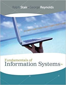 Official Test Bank for Fundamentals of Information Systems by Stair 5th Edition
