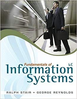 Official Test Bank for Fundamentals of Information Systems by Stair 6th Edition