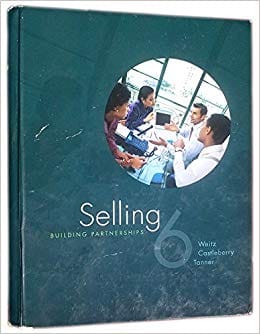 Official Test Bank for Selling: Building Partnerships by Weitz 6th Edition