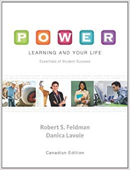 Official Test Bank For Power Learning and Your Life: Essentials of Student Success By Feldman 1st Canadian Edition