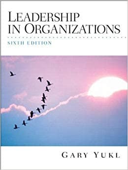 Official Test Bank for Leadership in organizations By Yukl 6th Edition