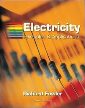Official Test Bank For Electricity: Principles and Applications By Fowler 7th Edition