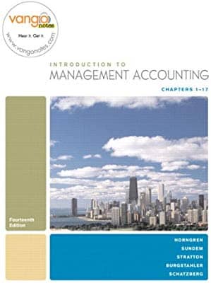 Official Test Bank for Introduction to Management Accounting Full Book By Horngren 14th Edition