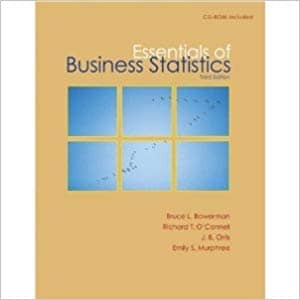 Official Test Bank for Essentials Of Business Statistics by Bowerman 3rd Edition
