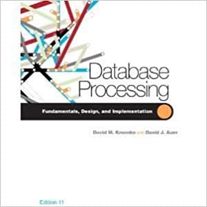 Official Test Bank for Database Processing by Kroenke 11th Edition