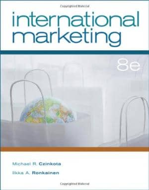 Official Test Bank for International Marketing By Czinkota 8th Edition