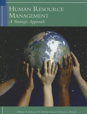 Official Test Bank for Human Resources Management A Strategic Approach by Anthony 6th Edition