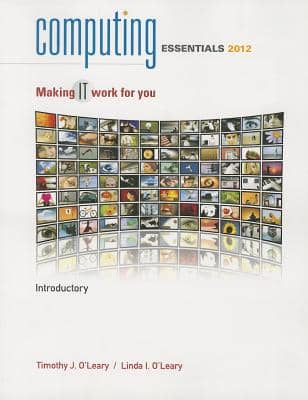 Official Test Bank for Computing Essentials 2012 Introductory by OLeary 1st Edition
