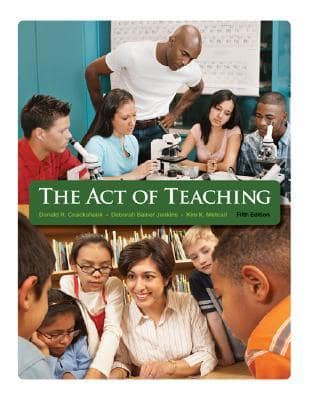 Official Test Bank for The Act of Teaching by Cruickshank 5th Edition